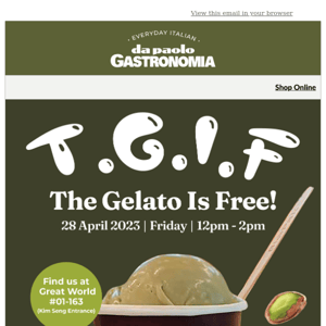 The Gelato Is Free (TGIF, Save the date!) 💛