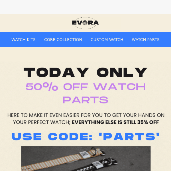 🚨 JUST FOR YOU: Save 50% on Watch Parts - TODAY ONLY 🍭