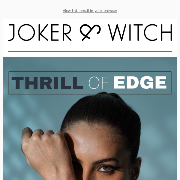 Just Launched- Thrill Of Edge 😍