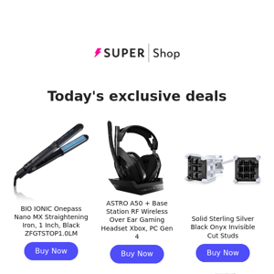 ⚡ Today's Exclusive: $121.99 BIO IONIC Straightening Iron | $124.99 ASTRO A50 Gaming Headset | $13.99 Black Onyx Invisible Cut Stud Earrings & More