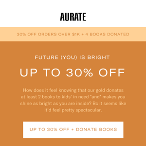 UP TO 30% OFF TO SHINE BRIGHT