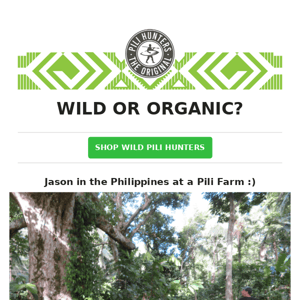 Wild Or Organic ?