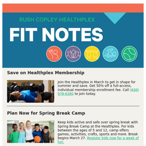 March membership savings, spring break fun, summer camp savings