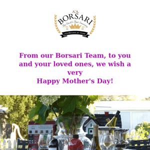 Happy Mother's Day from Borsari Food Company!