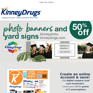 Get ready for graduation season with 50% off select Kinney photo products! | Arizona Teas 2/$7 | PV Vitamins BOGO
