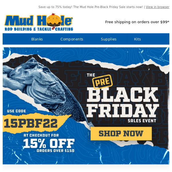 SAVE UP TO 75% TODAY! The Mud Hole Pre-Black Friday Sale Starts
