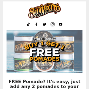 FREE Pomade? Buy 1 and Get 1 FREE.