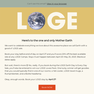 The LOGE Earth Day is Every Day Sale