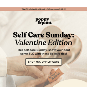 Self Care Sunday: Valentine Edition