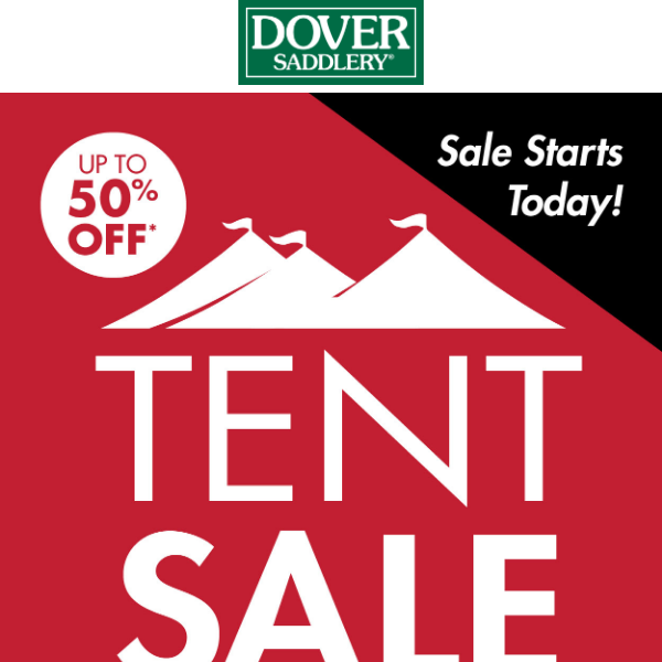 Our Tent Sale Starts Today! Dover Saddlery