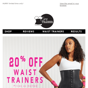 20% OFF ALL FULL PRICE WAIST TRAINERS ⚡️