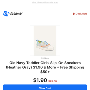 Old Navy Toddler Girls' Slip-On Sneakers (Heather Gray) $1.90 & More + Free Shipping $50+