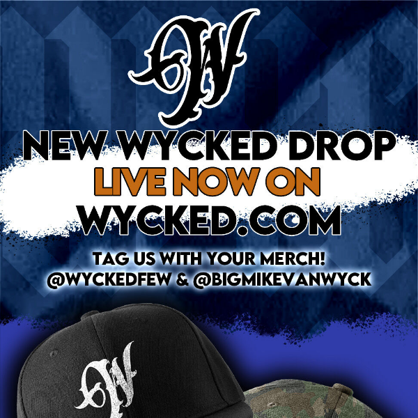 WYCKED DROP LIVE NOW - ITS HERE