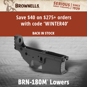 Back in Stock:Brownells BRN180M Lowers