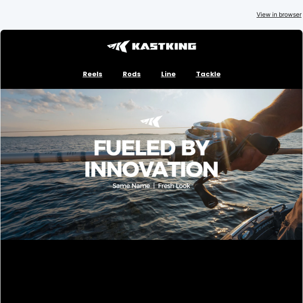 The Next Wave of KastKing: Same Name, Fresh Look, Fueled by Innovation.