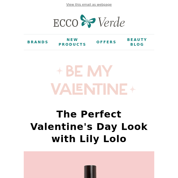 10% Off Lily Lolo! 💋 Perfect Your Valentine's Day Look! - Ecco Verde