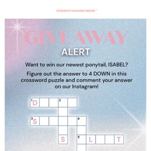 Win our NEWEST ponytail! 🔍