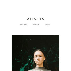 JUST IN... Sorry in Advance x ACACIA