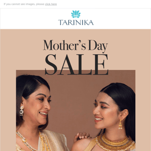 Get 15% Off | Mother's Day Sale | No Code Required ~ Tarinika ❤️