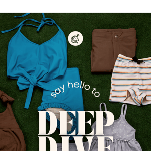 Say hello to our DEEP DIVE collection! 💦