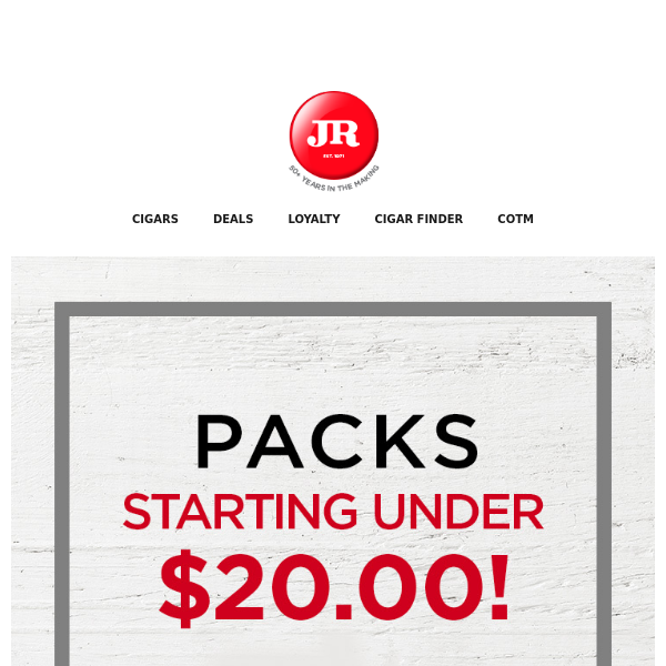 You deserve Packs for under $20.00!