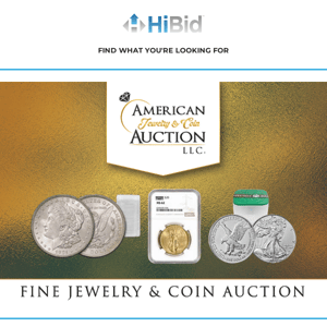 Discover Fine Jewelry & Coin Auction Closing March 27th💎