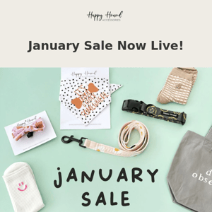 Our January Sale Is Here! 👀