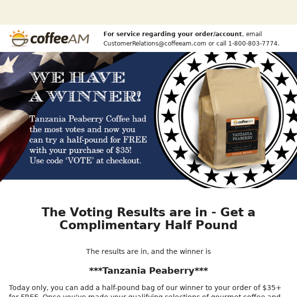 The Voting Results are in - Get a Complimentary Half Pound of Tanzania Peaberry with your $35 Order