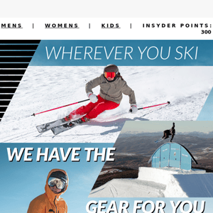 Gear to Take You Anywhere on Skis!