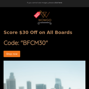$30 Off Skateboards - Black Friday Madness!