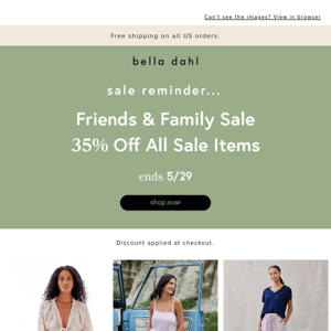 Friends & Family Extra 35% off Sale Items Ends Tomorrow