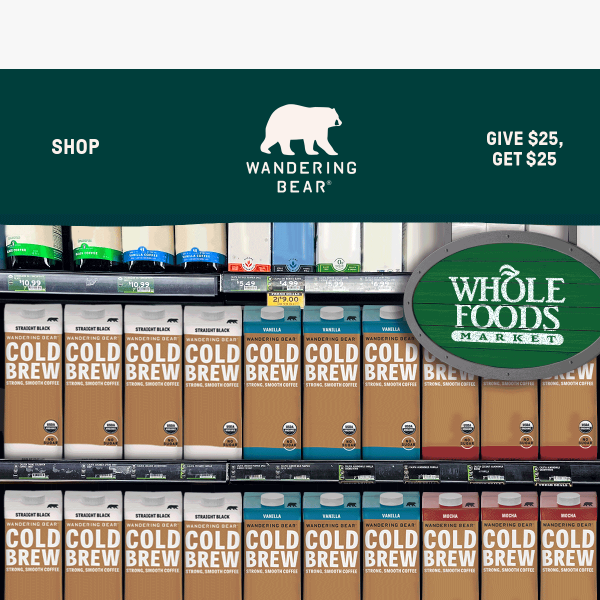 COMING SOON: Wandering Bear 🤝 Whole Foods
