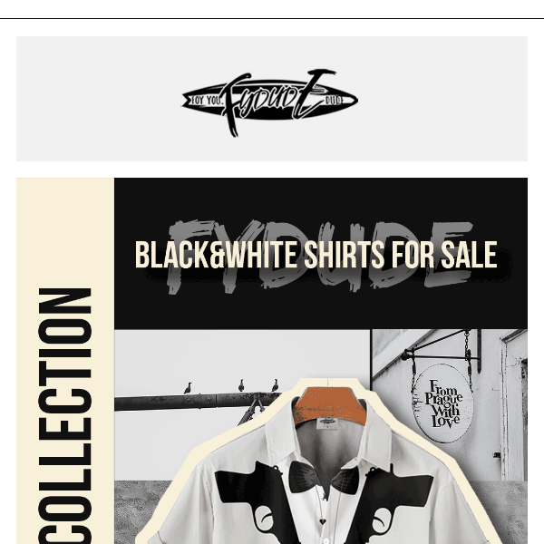 Recommend for you:Black&White Shirts