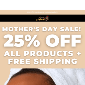 Happy Mother's Day!!! 🤎🎁 25% Off Plus Free Shipping Ends at Midnight EST!!!