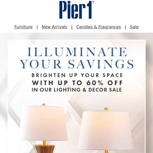 💡 Up to 60% Off in Our Lighting & Decor Sale!