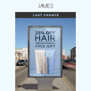 FINAL HOURS 25% off HAIR