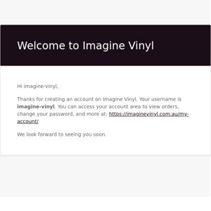 Your Imagine Vinyl account has been created!