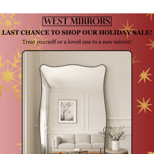 LAST CHANCE TO SHOP OUR HOLIDAY SALE!