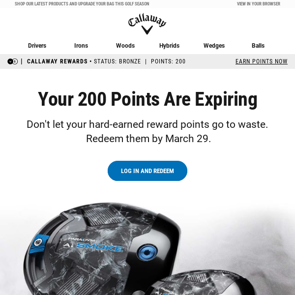 Callaway Golf, Your Rewards Points Are Expiring. Act Now!