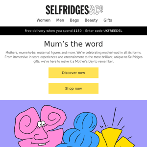 Selfridges Celebrates Mother’s Day