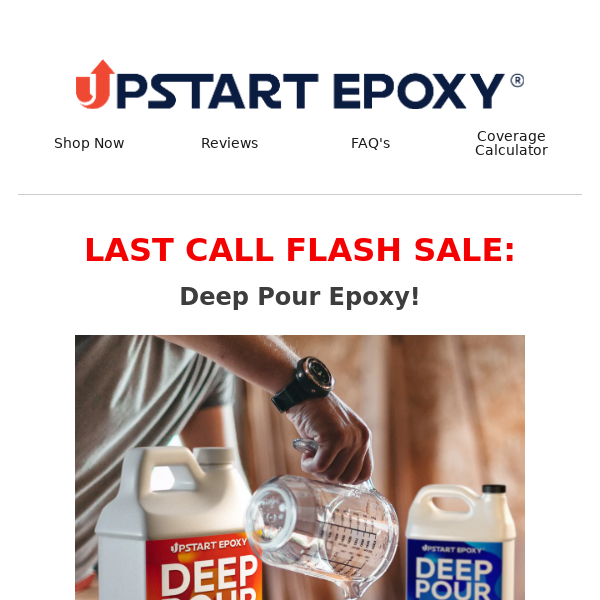 Last Call: 44% Off Deep Pour Flash Sale!