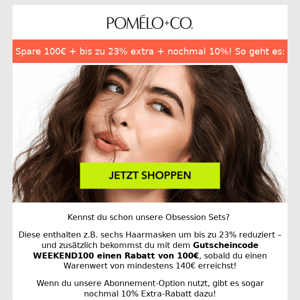 100€ sparen – und nochmal 23% extra Rabatt – und nochmal 10%: so geht es!