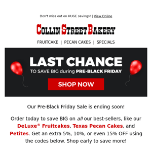 Our Pre-Black Friday sale ends today