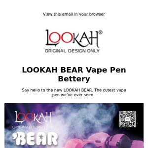 New LOOKAH Bear Vape Pen Battery 🐻