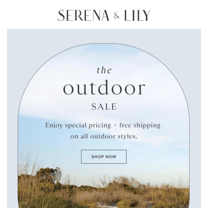 On sale now: All outdoor styles + the shipping's free.