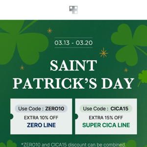 [EXTRA 15% CODE] 🍀Your luck is here! Extra Discount on Zero & Super Cica Line🍀