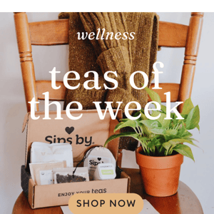 Top 3 wellness teas 🌺