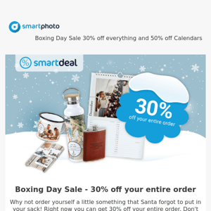 Boxing Day Sale 30% off everything and 50% off Calendars