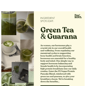 Ingredient spotlight: Green Tea and Guarana