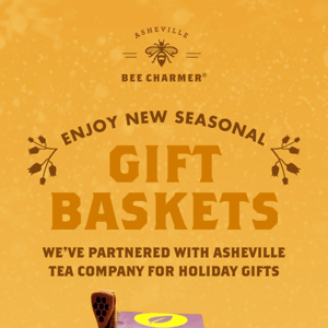 We Made New Gift Baskets with Asheville Tea Company 🍯